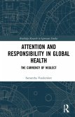 Attention and Responsibility in Global Health