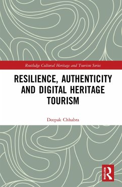 Resilience, Authenticity and Digital Heritage Tourism - Chhabra, Deepak (Arizona State University, USA)