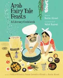 Arab Fairy Tale Feasts - Alrawi, Karim
