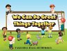 We Can Do Great Things Together - Bild 1