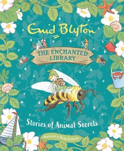 The Enchanted Library: Stories of Animal Secrets - Blyton, Enid
