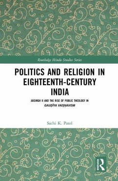 Politics and Religion in Eighteenth-Century India - Patel, Sachi K