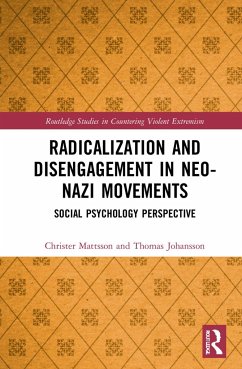 Radicalization and Disengagement in Neo-Nazi Movements - Mattsson, Christer; Johansson, Thomas