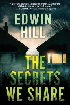 The Secrets We Share: A Gripping Novel of Suspense - Hill, Edwin