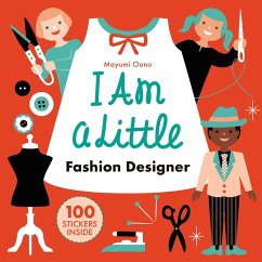 I Am a Little Fashion Designer (Careers for Kids)