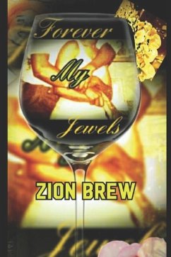 Forever My Jewels - Brew, Zion