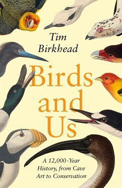 Birds and Us - Birkhead, Tim