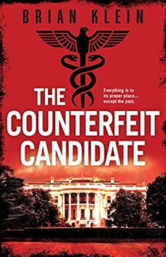 The Counterfeit Candidate - Klein, Brian