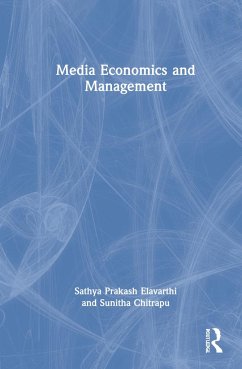 Media Economics and Management - Elavarthi, Sathya Prakash; Chitrapu, Sunitha