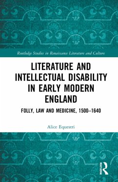 Literature and Intellectual Disability in Early Modern England - Equestri, Alice