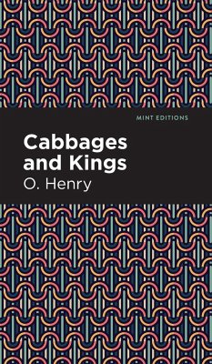 Cabbages and Kings - Henry, O.