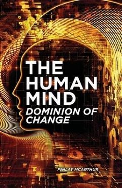 The Human Mind, Dominion of Change - McArthur, Finlay