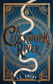 A Clockwork River A Clockwork River