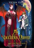 the succubus queen and her pet human vol 1