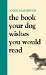 The Book Your Dog Wishes You Would Read - Bild 1