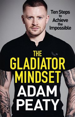 The Gladiator Mindset - Peaty, Adam