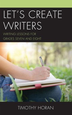 Let's Create Writers - Horan, Timothy