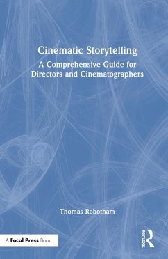Cinematic Storytelling - Robotham, Thomas
