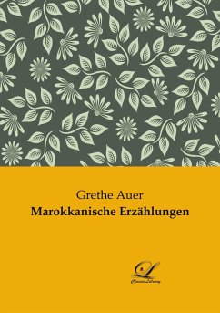 Marokkanische Erzählungen - Auer, Grethe