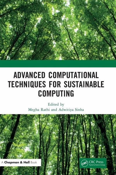 Advanced Computational Techniques for Sustainable Computing Advanced Computational Techniques for Sustainable Computing