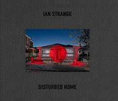 Ian Strange: Disturbed Home - Strange, Ian