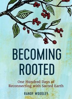Becoming Rooted - Woodley, Randy
