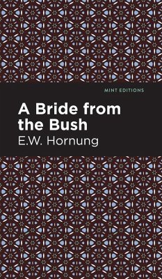 A Bride from the Bush - Hornbug, E. W.