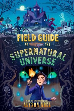 Field Guide to the Supernatural Universe - Noël, Alyson