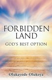 Forbidden Land: God's Best Option