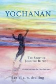 Yochanan: The Story of John the Baptist