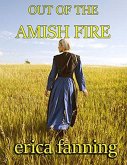 Out of the Amish Fire (eBook, ePUB)