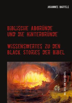 Biblische Abgründe und die Hintergründe (eBook, ePUB) - Bartels, Johannes