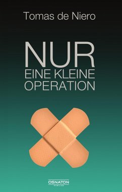 Nur eine kleine Operation (eBook, ePUB) - de Niero, Tomas