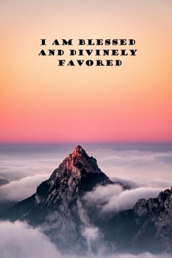 I Am Blessed and Divinely Favored (eBook, ePUB) - Clementson, Cheryl