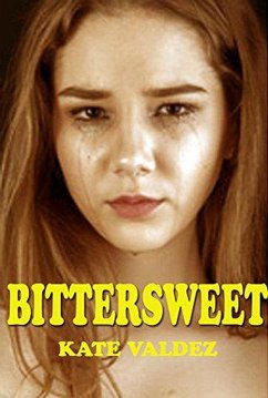 Bittersweet (eBook, ePUB) - Valdez, Kate