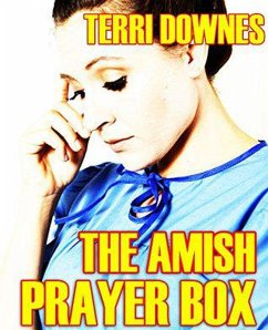 The Amish Prayer Box (eBook, ePUB) - Downes, Terri