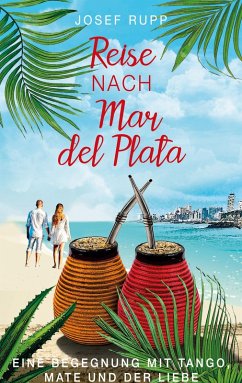 Reise nach Mar del Plata (eBook, ePUB) - Rupp, Josef