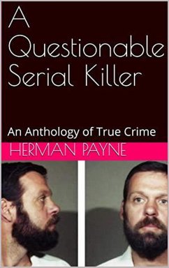 A Questionable Serial Killer (eBook, ePUB) - Payne, Herman