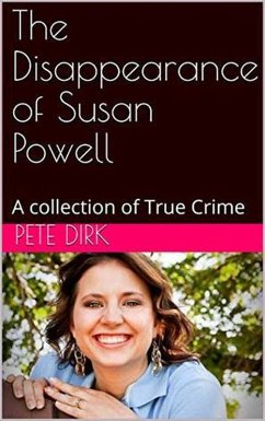 The Disappearance of Susan Powell (eBook, ePUB) - Dirk, Pete