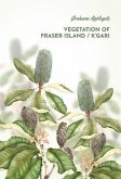 Vegetation of Fraser Island / K'gari (eBook, ePUB)