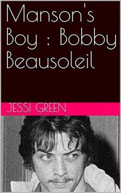 Manson's Boy : Bobby Beausoleil (eBook, ePUB) - Green, Jessi