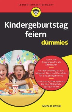 Kindergeburtstag feiern für Dummies (eBook, ePUB) - Dostal, Michelle
