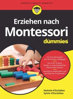 Erziehen nach Montessori für Dummies (eBook, ePUB) - D'Esclaibes, Noémie; D'Esclaibes, Sylvie