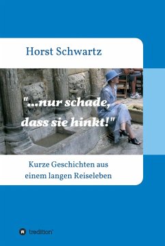 ...nur schade, dass sie hinkt! (eBook, ePUB) - Schwartz, Horst
