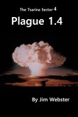 Plague 1.4 (The Tsarina Sector, #4) (eBook, ePUB)