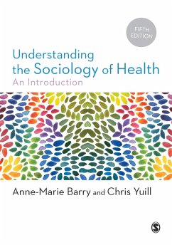 Understanding the Sociology of Health (eBook, ePUB) - Barry, Anne-Marie; Yuill, Chris