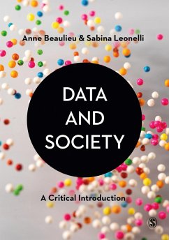 Data and Society (eBook, ePUB) - Beaulieu, Anne; Leonelli, Sabina