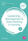 Leadership, Management and Team Working in Nursing (eBook, ePUB)