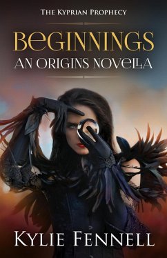Cover Beginnings: The Kyprian Prophecy - An Origins Novella (eBook, ePUB)