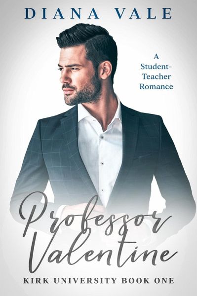 Professor Valentine (Kirk University, #1) (eBook, ePUB) Professor Valentine (Kirk University, #1) (eBook, ePUB)